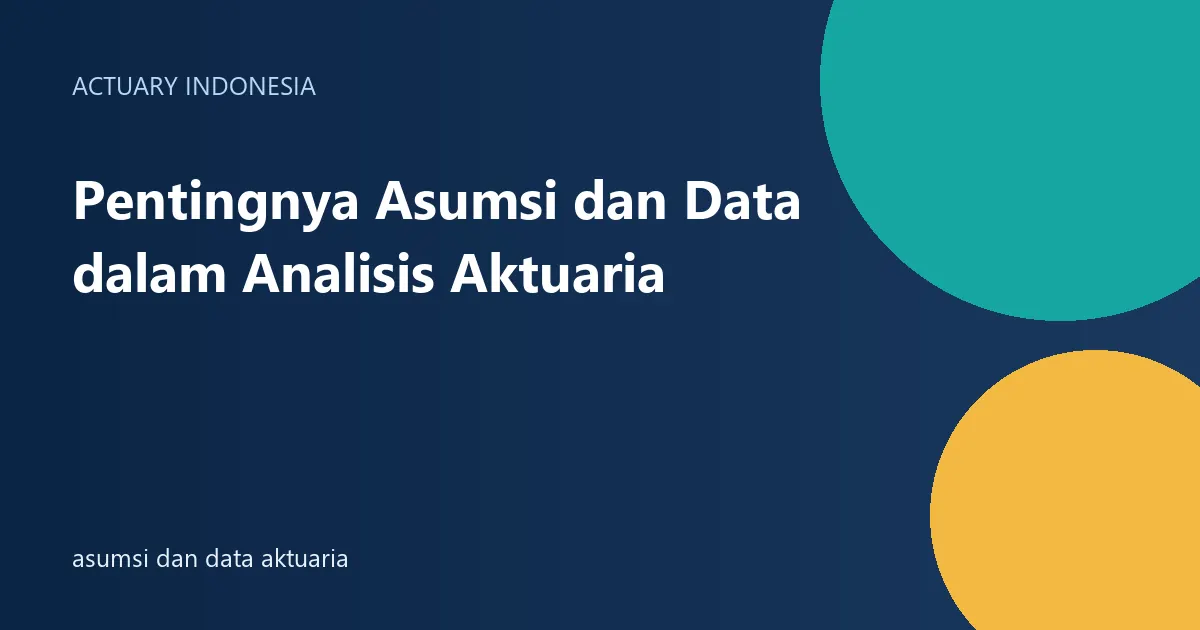 asumsi dan data aktuaria